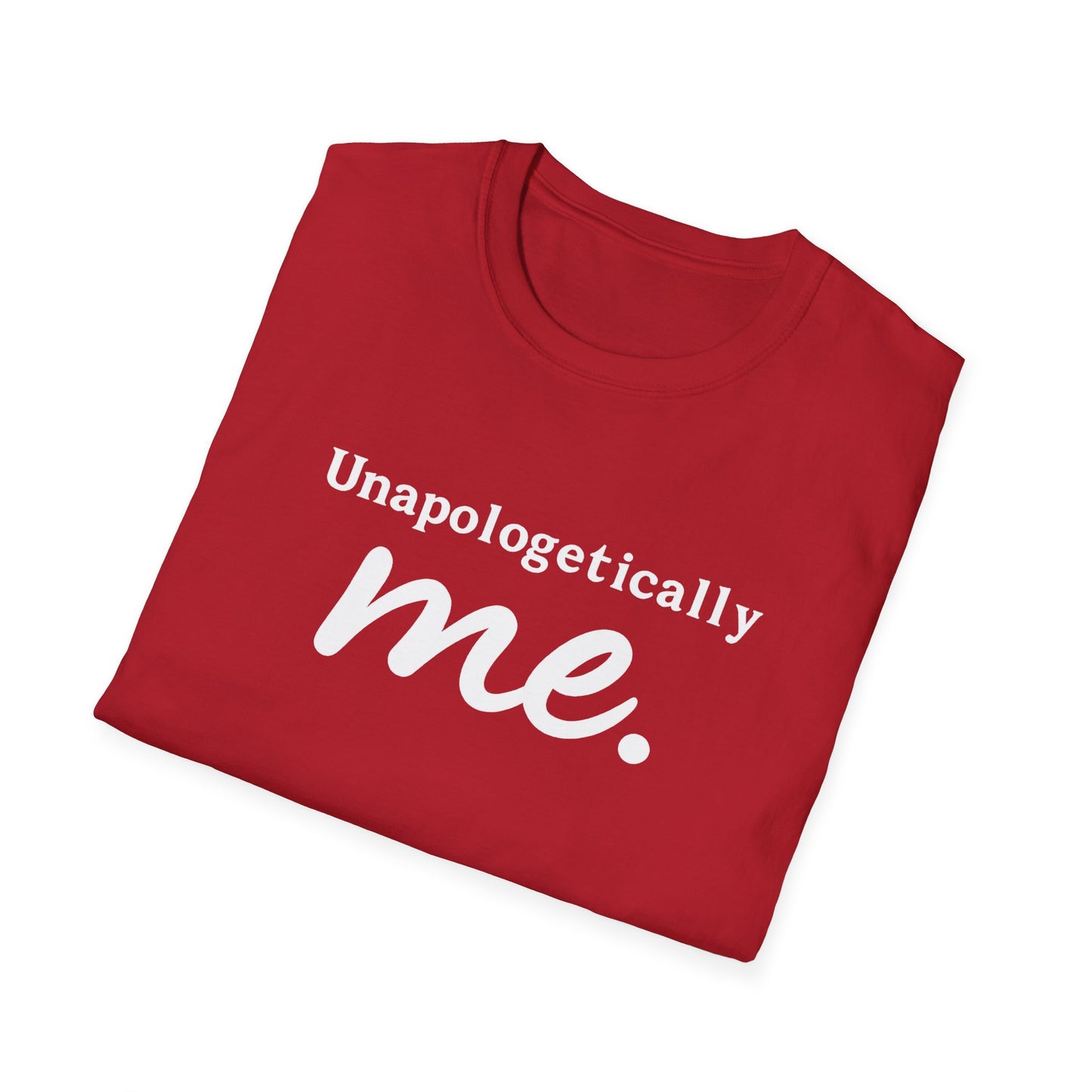 "Unapologetically Me" T-Shirt