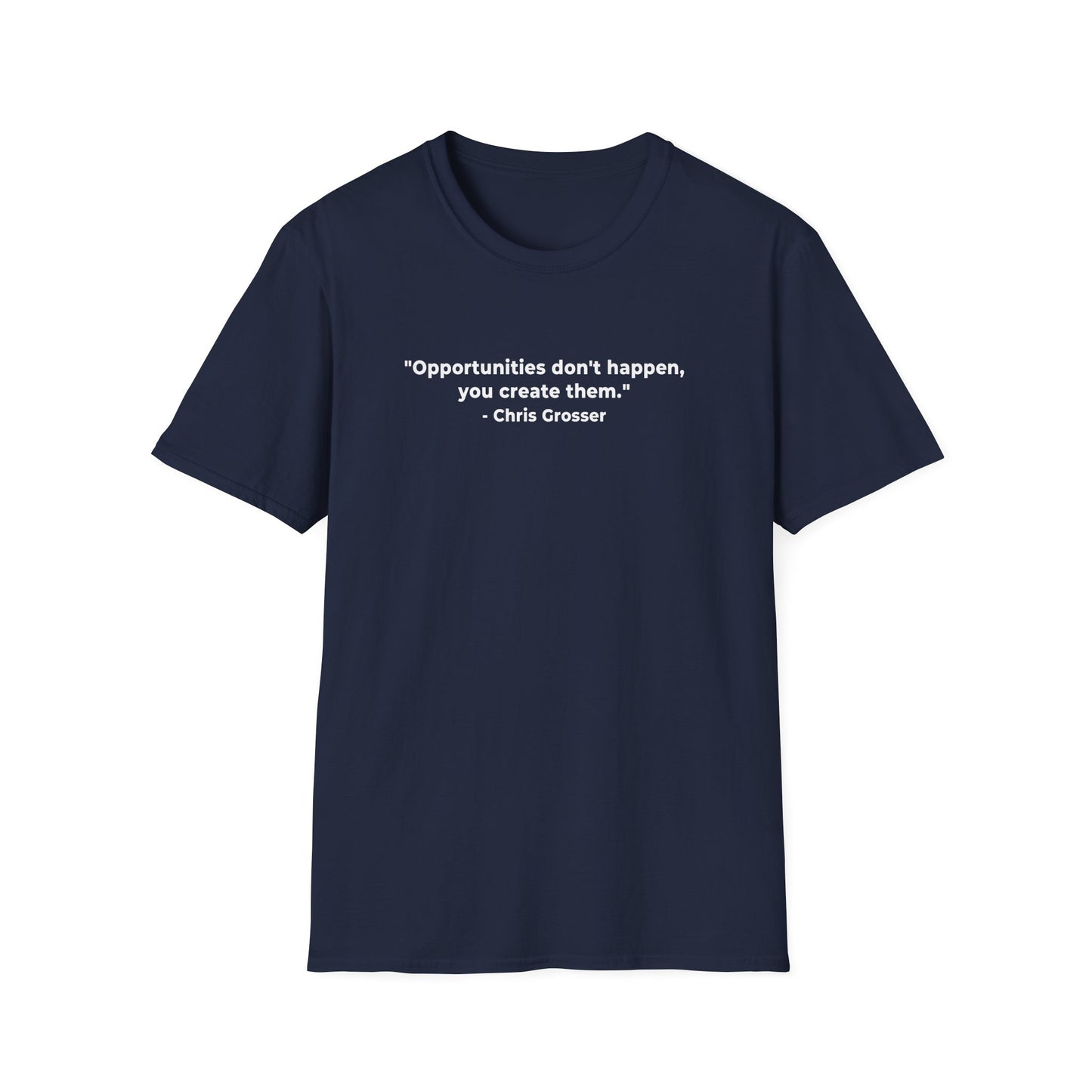 The "Opportunity Creator" T-Shirt