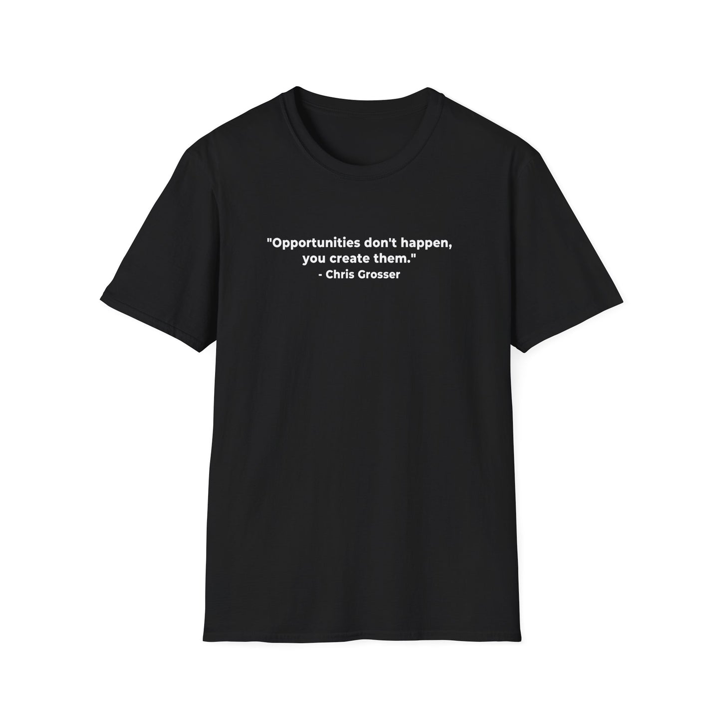 The "Opportunity Creator" T-Shirt