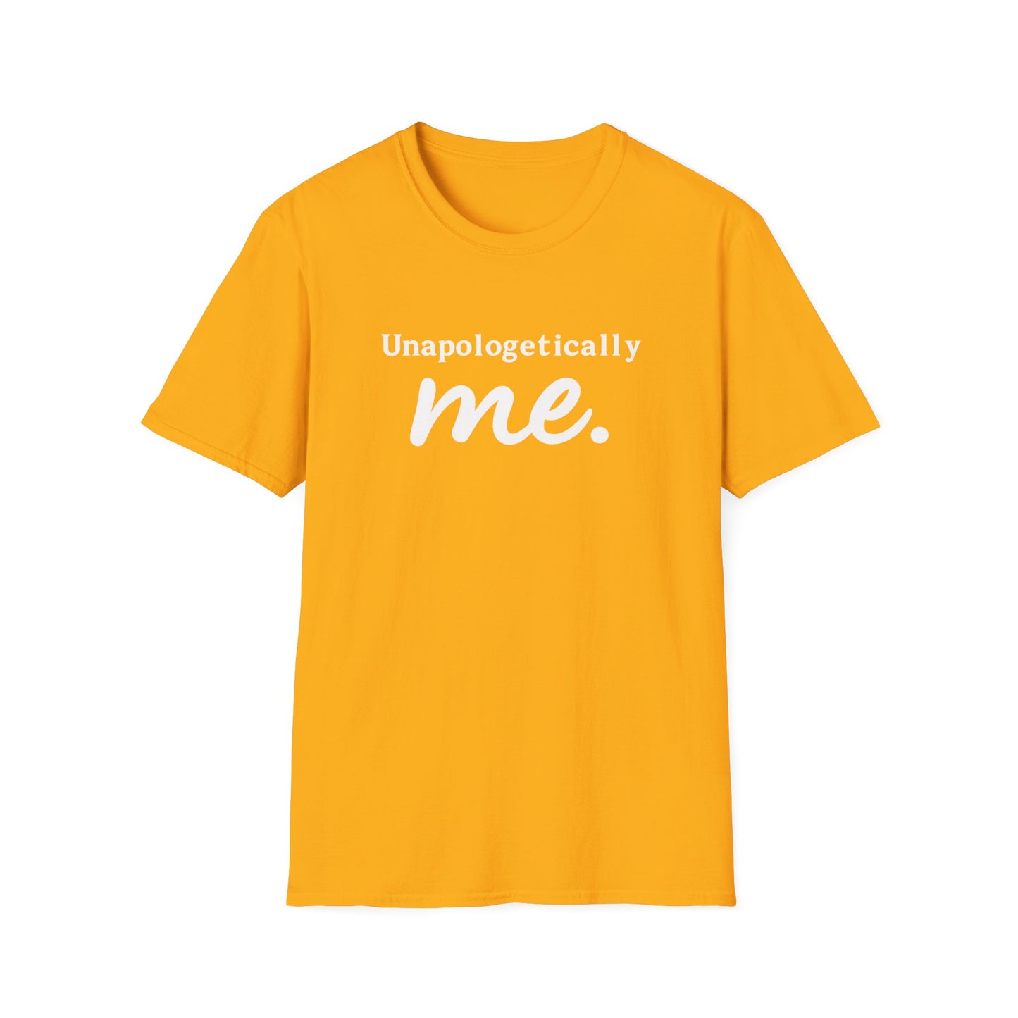 "Unapologetically Me" T-Shirt