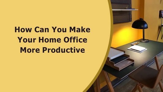 How to Make Your Home Office More Productive - Video